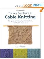 The Very Easy Guide to Cable Knitting